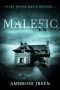 [House of Souls 02] • Malefic (House of Souls Book 2)